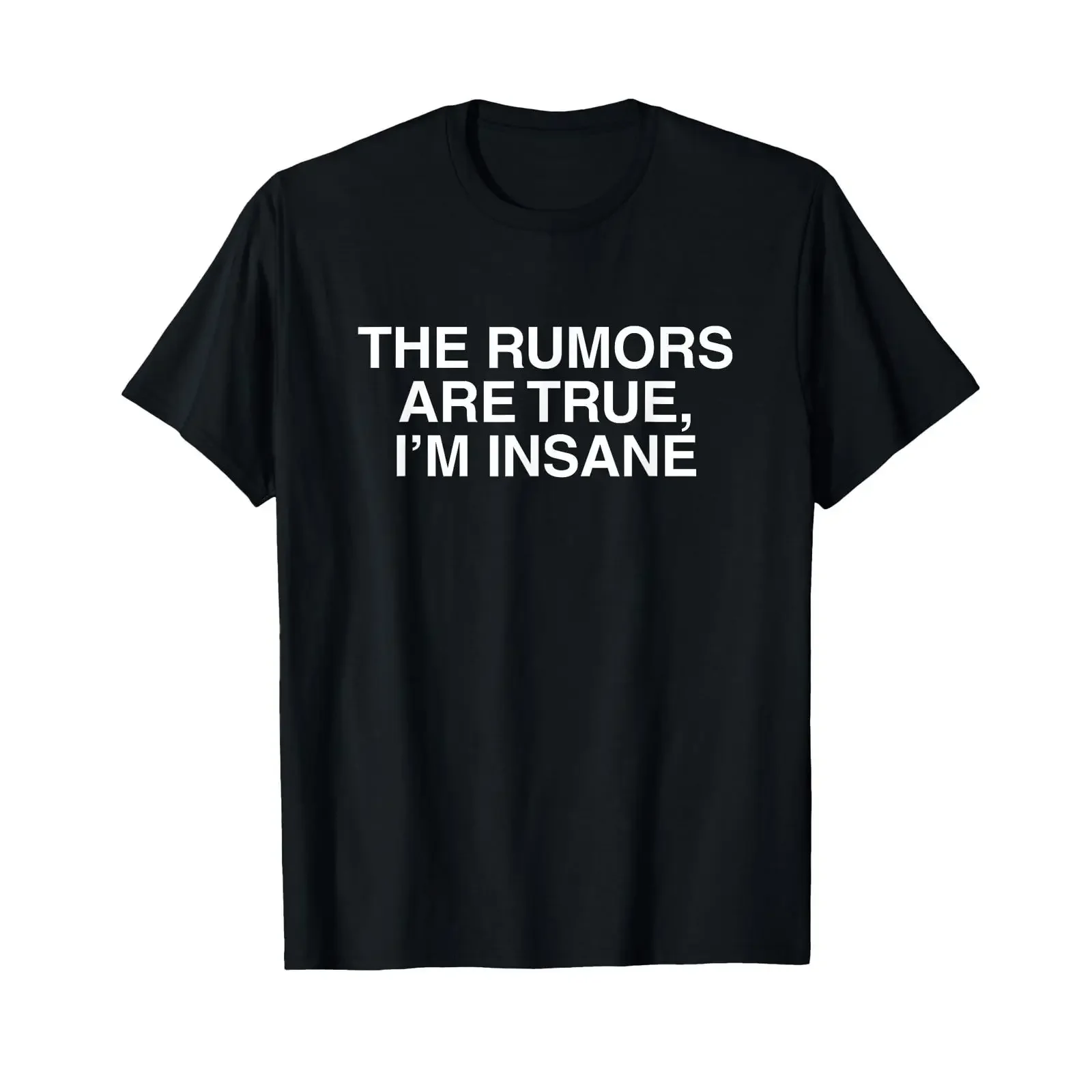 The rumors are true I'm insanely funny Unhinged Witty Gen Z T shirt vintage Washed Versatile Stretched Top For Everyday Wear