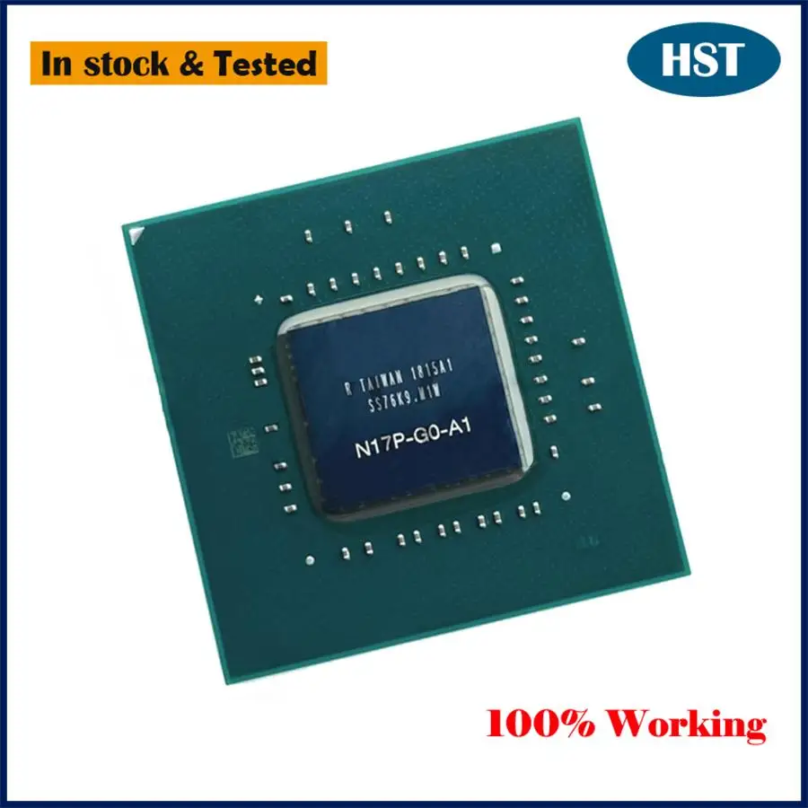 New N17P-GO-A1 N17P-G0-A1 N17P-G1-A1 N17P-GO-K1-A1 N17P-ES-A1 BGA Chip Chipset