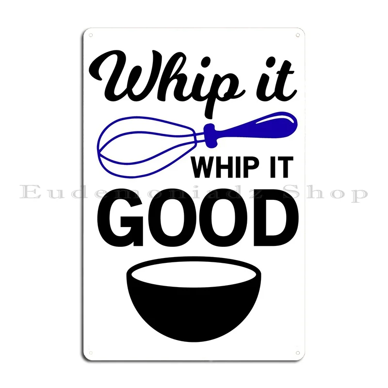 Whip It Good Kitchen Metal Signs Create Painting Wall Decor Custom Cinema Tin Sign Poster