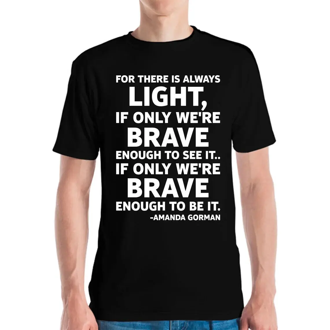 Joe Biden Amanda Gorman Inauguration Poem is Always Light T-Shirt Men Women