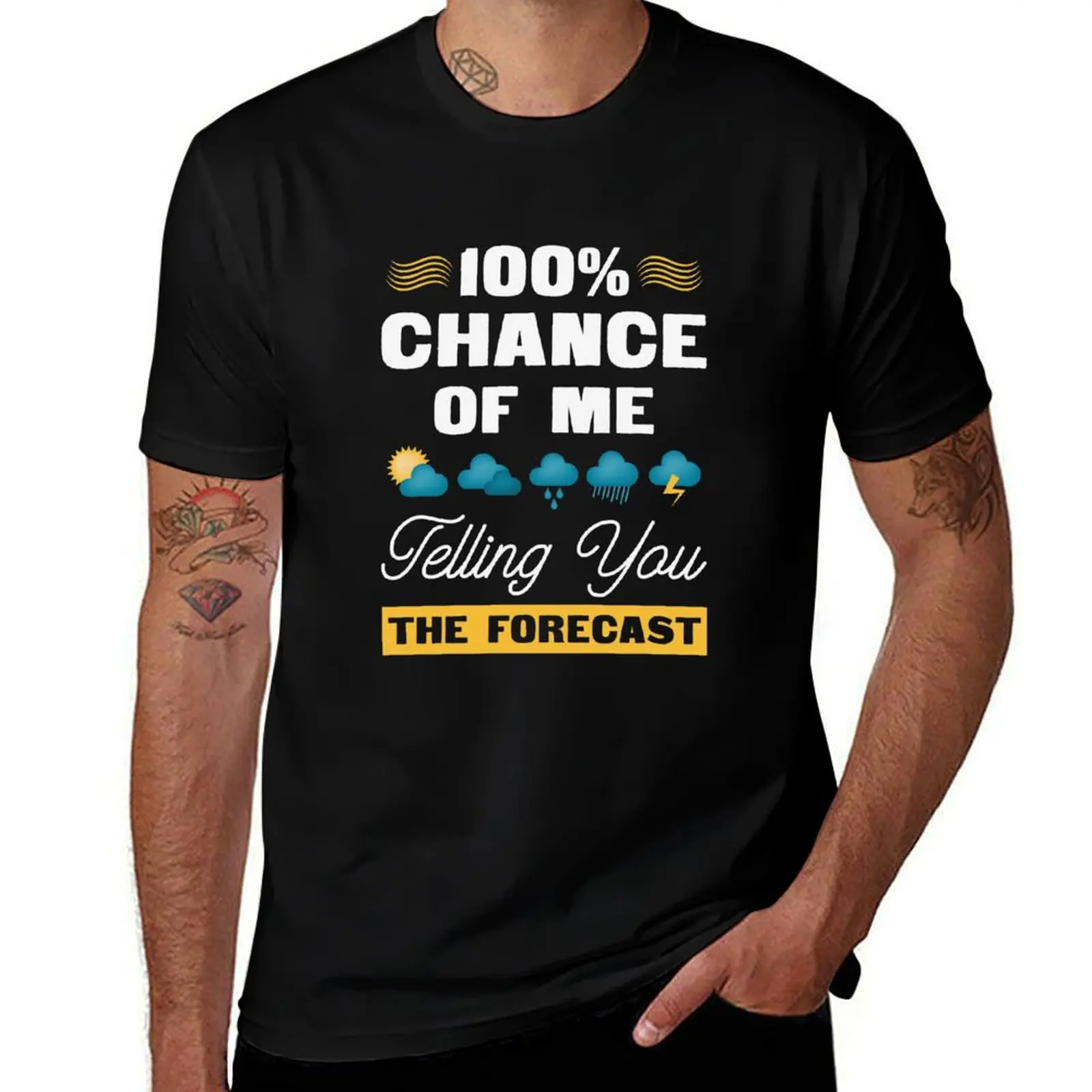 Meteorologist 100 Percent Chance Of Me Telling You The Forecast T-Shirt Breathable Basic Cotton T-Shirt