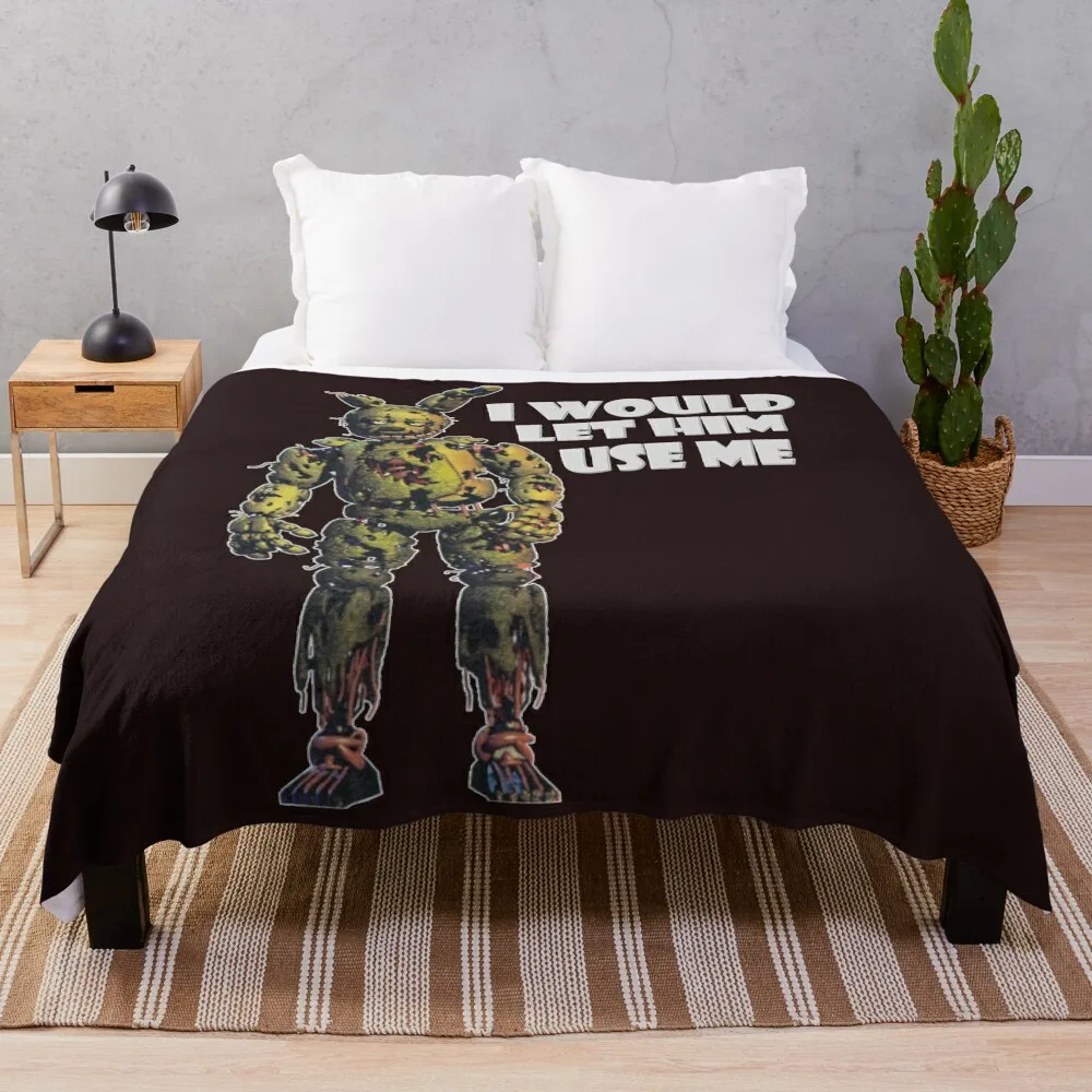 

I Would Let Him Use Me (Springtrap) Classic T-Shirt Throw Blanket blankets ands Baby Hairy Blankets