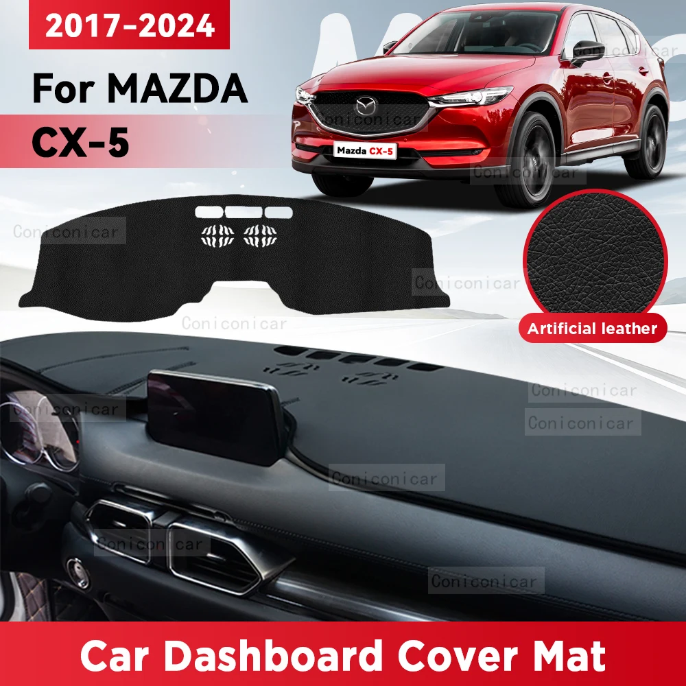 For MAZDA CX-5 2017-2024 CX5 Car Dashboard Cover Mat Sun Shade Pad Avoid Light Mat Instrument Carpet Protection Accessories