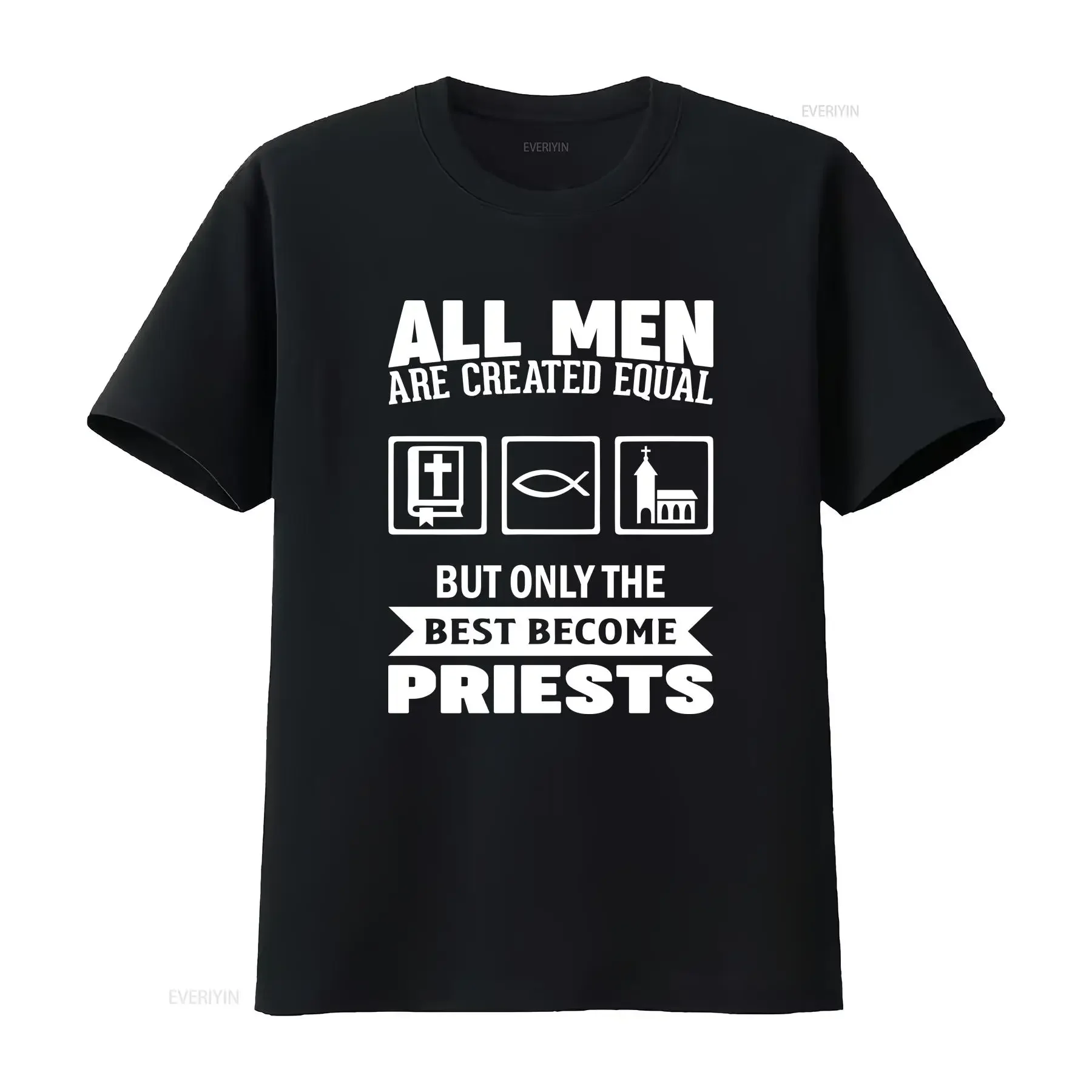 T-shirt de prêtre pour hommes, tous les hommes sont créés égaux mais les meilleurs deviennent des prêtres pour l'église, père, clérigo, ministre, cleric, prédicateur