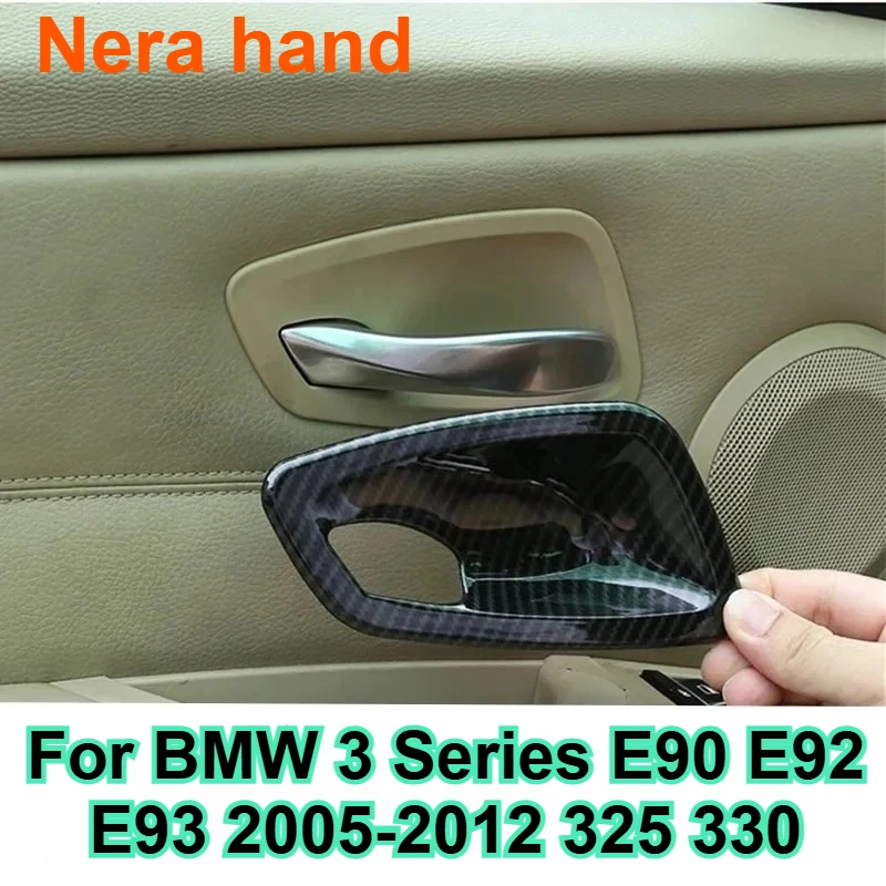 

For BMW 3 Series E90 E92 E93 2005-2012 325 330 Interior Door Handle Bowl Trim Carbon Fiber Interior Modification Accessories