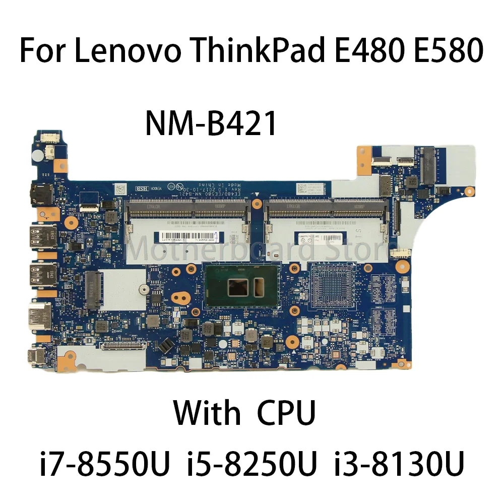 

Материнская плата для ноутбука Lenovo ThinkPad E480 E580 UMA NM-B421 с процессором i7-8550U i5-8250U i3-8130U 2DC218 01LW192 01LW914 01LW904