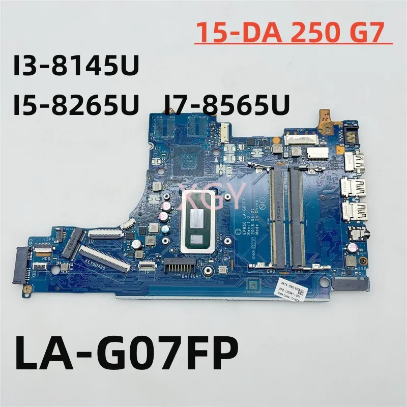 EPW50 LA-G07FP Original For Hp 15-DA 250 G7 Laptop Motherboard With I3-8145U I5-8265U I7-8565U CPU L66612-601 L52746-601