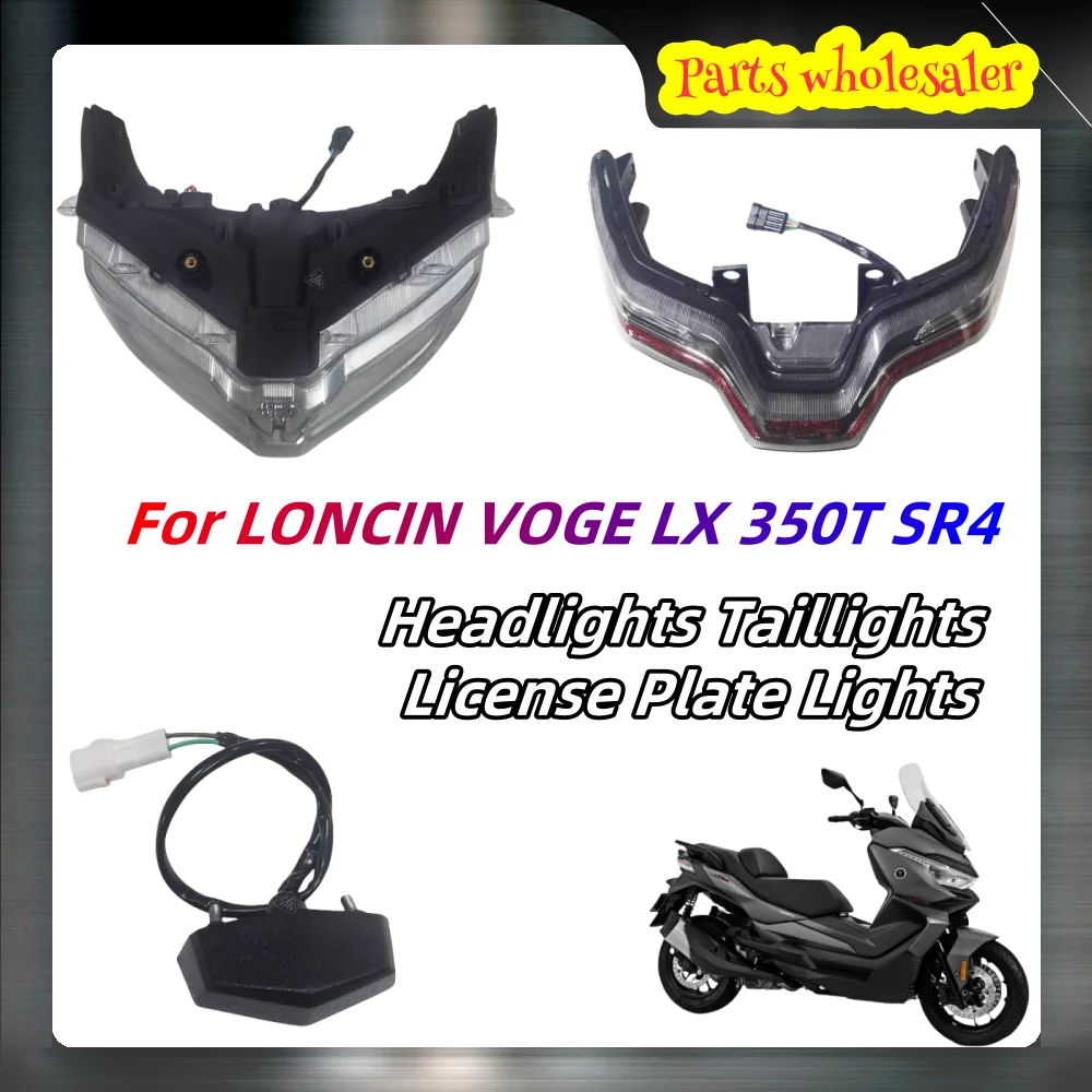 

For LONCIN VOGE LX 350T SR4 motorcycle big pedal original headlight turn signal taillight license plate light
