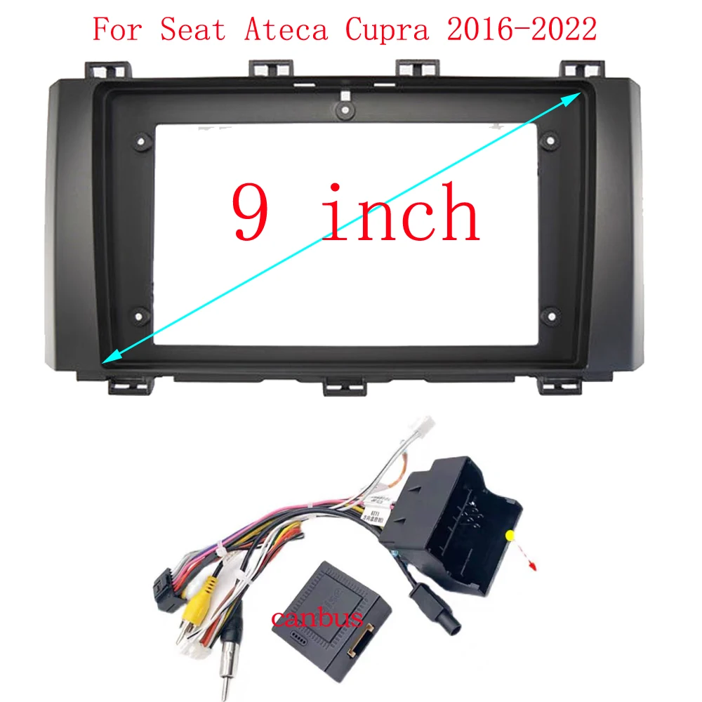 Car Radio Fascias Frame For Seat Ateca Cupra 2016-2022 9 inch Stereo Panel Wiring Harness Power Cable Adapter Canbus Mount Kit