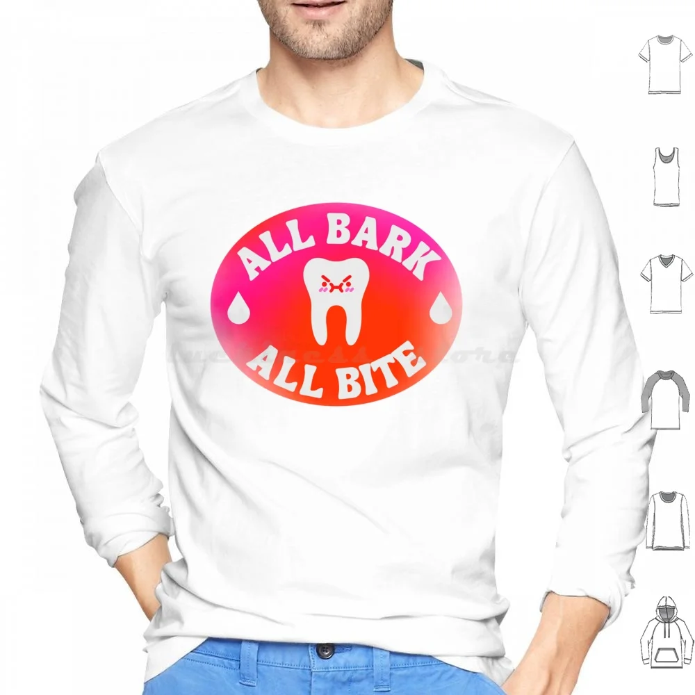 All Bark , All Bite Hoodie cotton Long Sleeve All Bark All Bite Bite Teeth Tooth Tough Tuff Cowgirl Athlete Healthcare