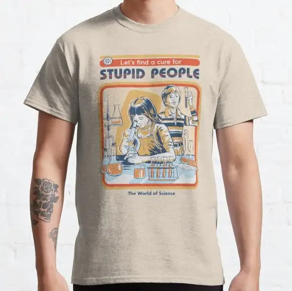 A Cure For Stupid People Classic T Shirt SweaT 40495