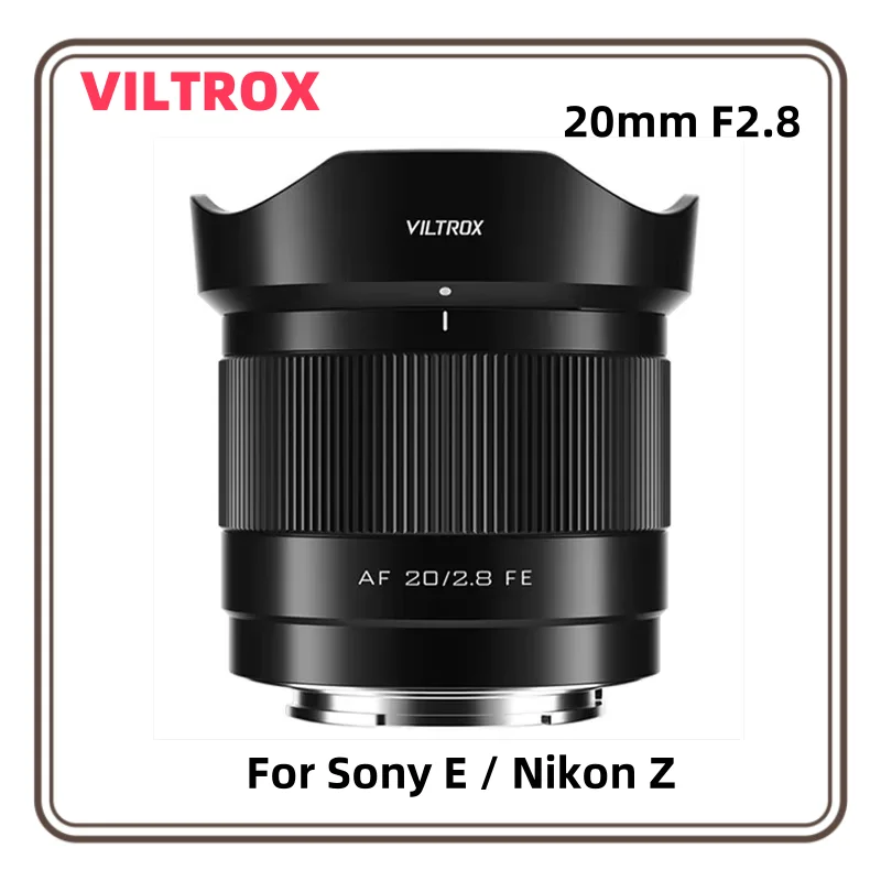 VILTROX 20mm F2.8 for Nikon Z-mount for Sony E-mount Camera Lens Full Frame Ultra Wide Angle Auto Focus Vlog Lens for A7C A640