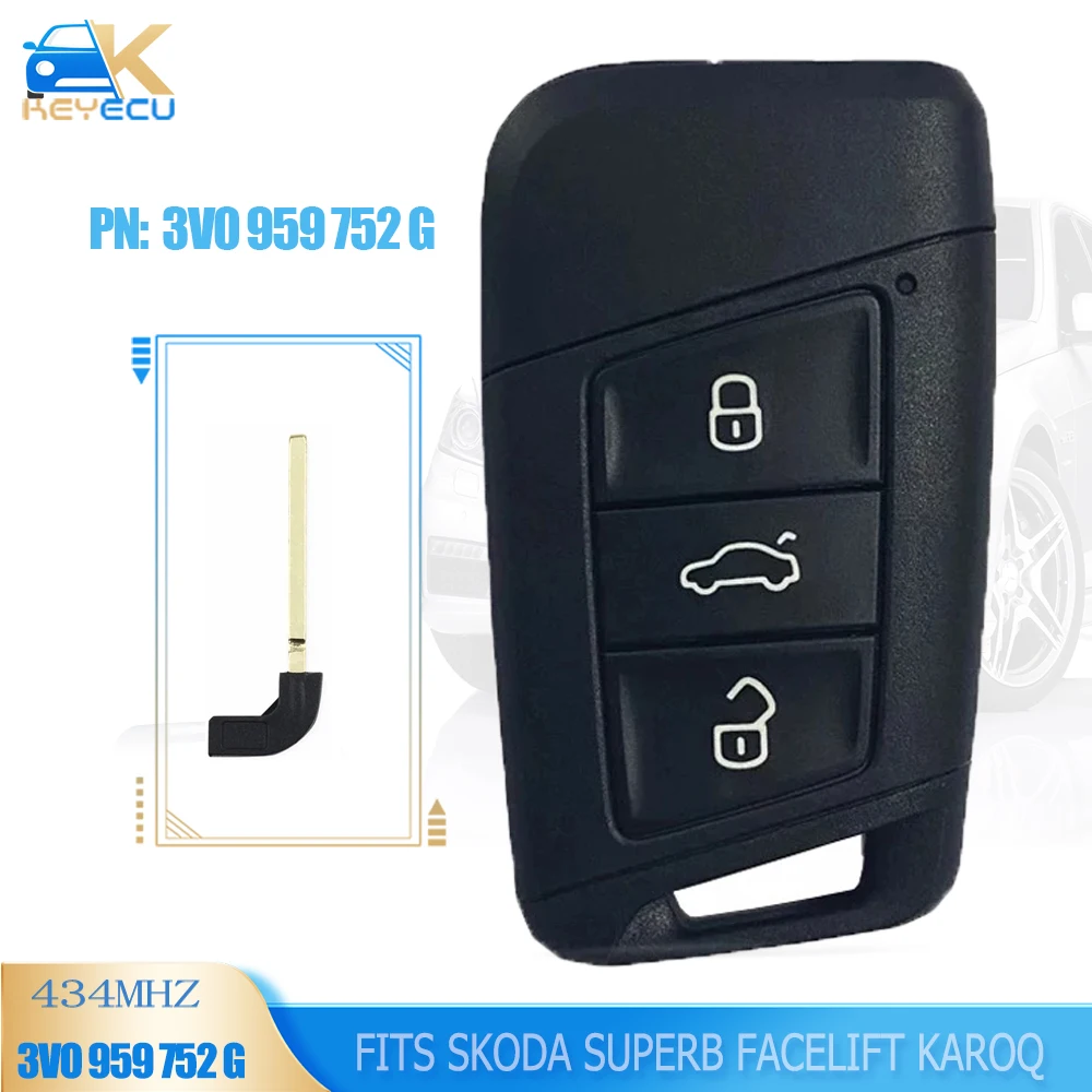 

KEYECU OEM 3V0 959 752 G Smart Remote Key Keyless Entery Key Fob for Skoda Superb Facelift Karoq 3 Button 315/434MHz 3V0959752G