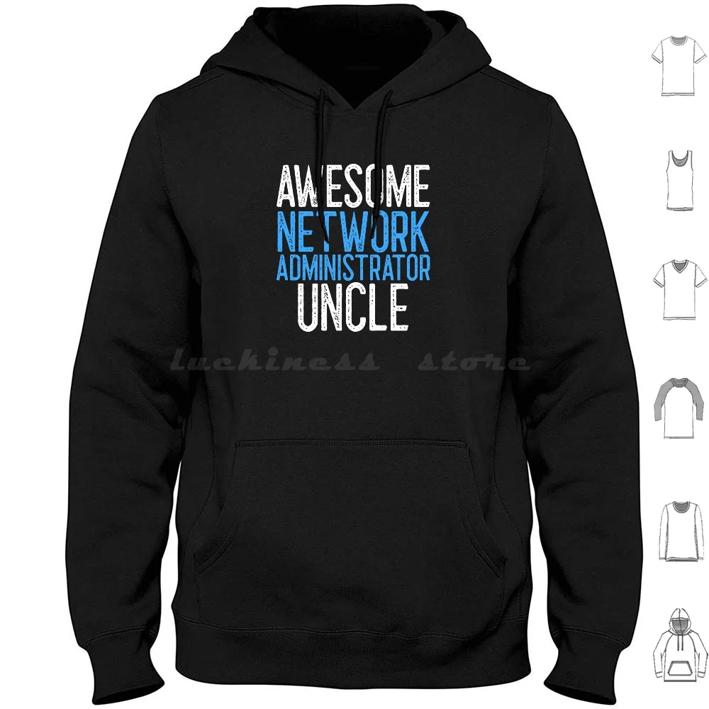 Awesome Administrator Uncle It Gift Hoodies Long Sleeve Admin Cybersecurity Hacker Security Cyber Hack Infosec Nerd