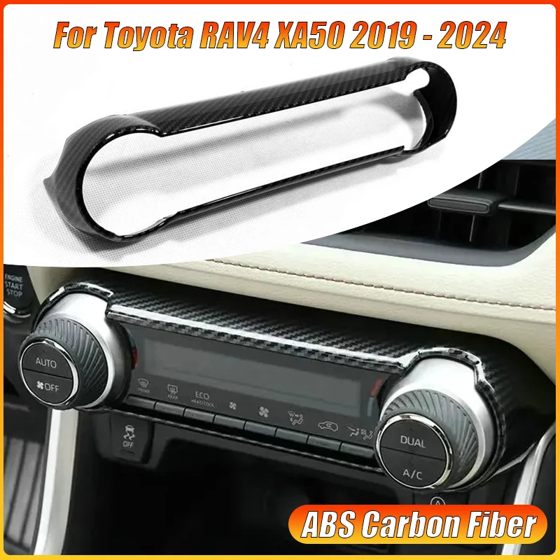 ABS Carbon Fiber Style Central Middle Air AC Conditioning Control Panel Cover Trim for Toyota RAV4 XA50 2019-2024 Interior Parts