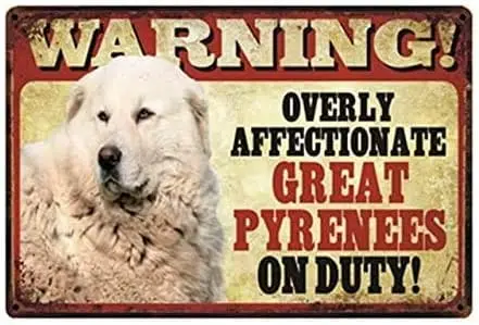 Metal Tin Sign Vintage Chic Art Decoration Warning Overly Affectionate Great Pyrenees Dog on Duty for Home Bar Cafe Farm Store G