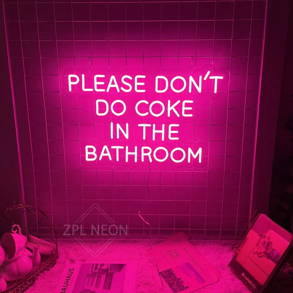 Neon Led Signs Please Don\'t Do Coke In The Bathroom Room Bedroom Decor Wall Hanging Neon Light Cafe Bar Club Pub Party Neon Sign