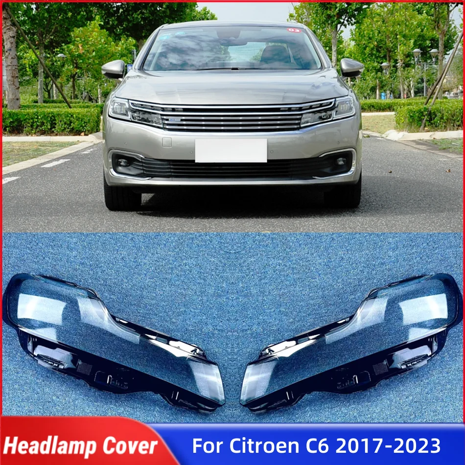 

For Citroen C6 2017 2018 2019 2020 2021 2022 2023 Car Front Headlight Lens Cover Shade Headlight Headlights Lights Glass
