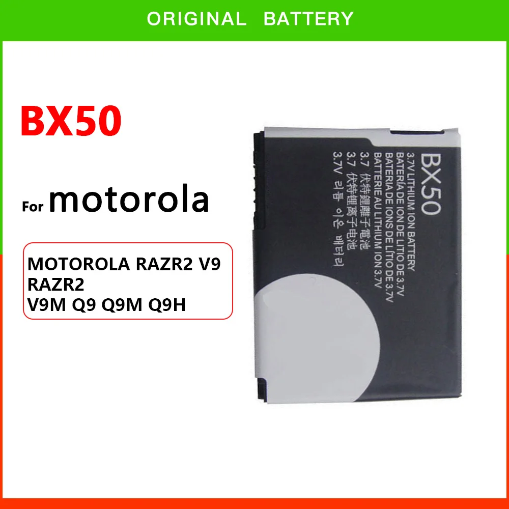 

100% Original Genuine BX50 Battery For MOTO MOTOROLA RAZR2 V9 RAZR2 V9m Q9 Q9m Q9h Battery Mobile Phone Batteries