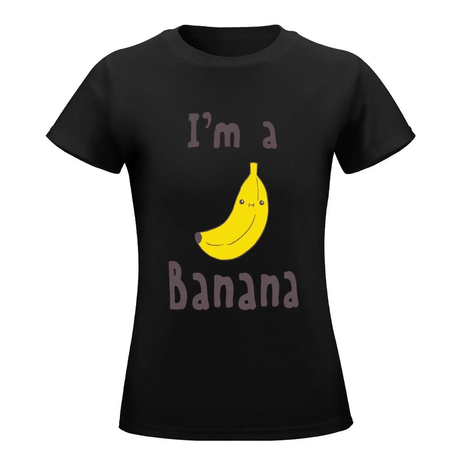 I'm a Banana T-Shirt tees summer tops summer clothes tops Women