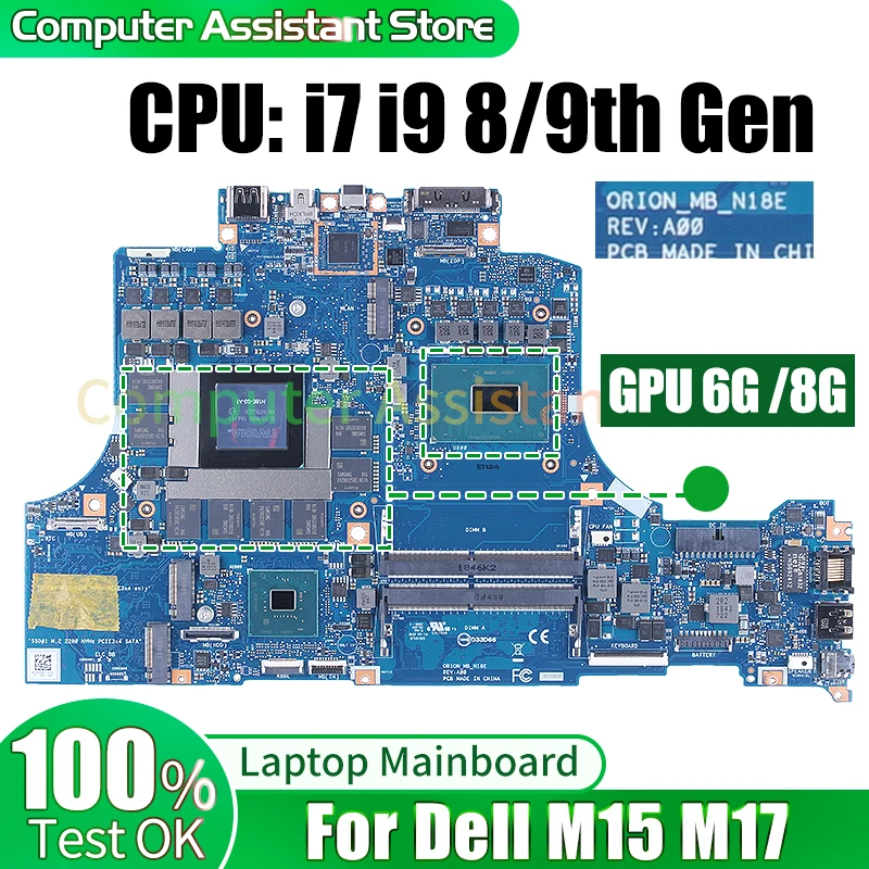 لـ DELL M15 M17 اللوحة الرئيسية للكمبيوتر المحمول ORION_MB_N18E 01F1MV 0900DH 03R2RY 0DH3P0 0FVTKF i7 i9 8/9th Gen 6G 8G اللوحة الأم للكمبيوتر المحمول