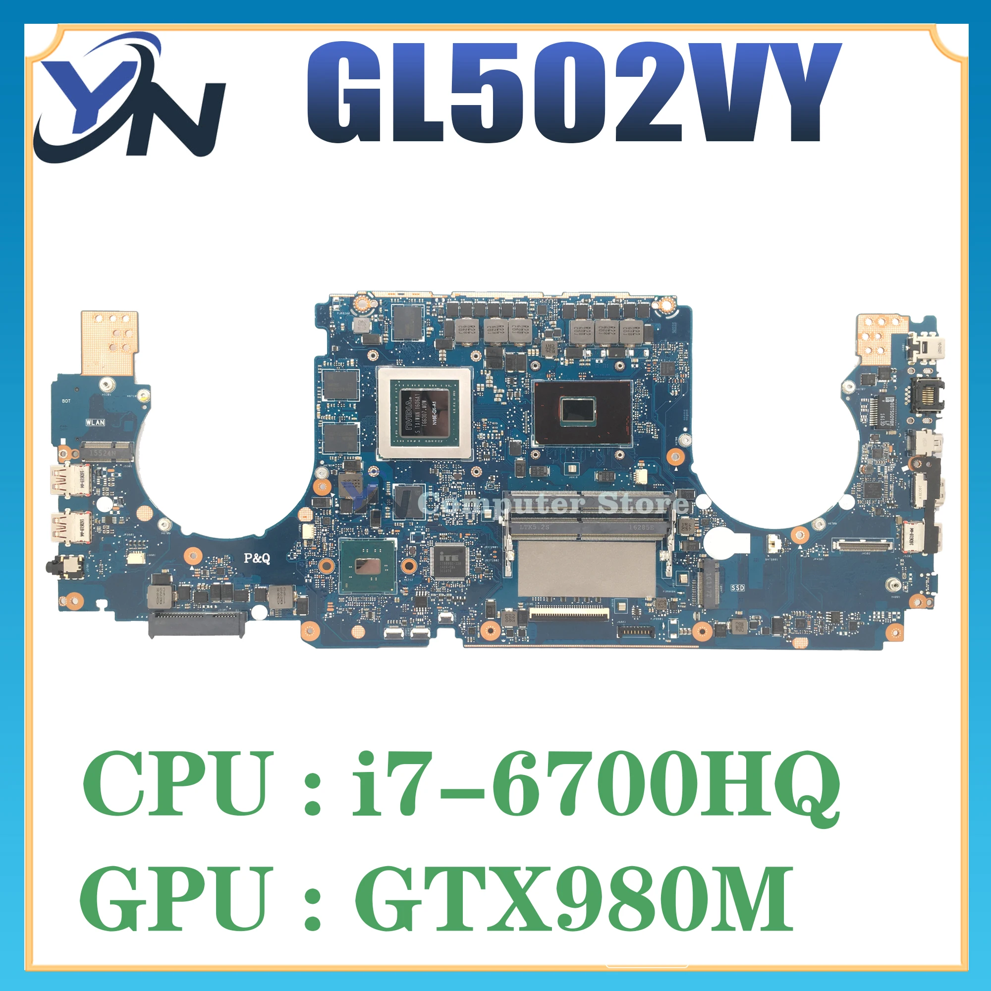 

GL502VY Laptop Motherboard For ASUS GL502VY GL502V Notebook Mainboard With/i7-6700HQ GTX980M-4G/8G 100% Test OK