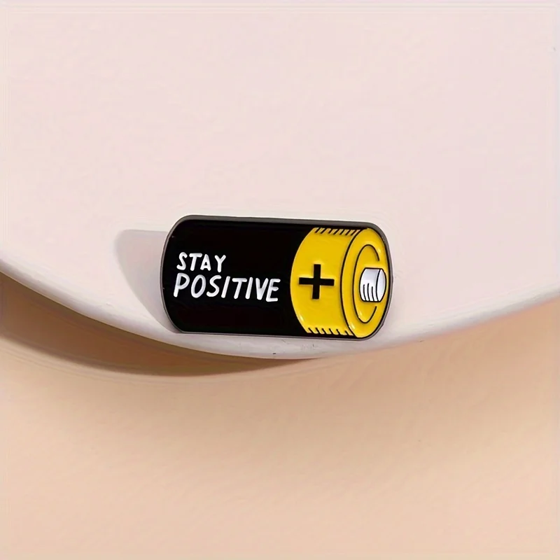 1pc Unique Stay Positive Battery Shape Brooch Pin Badge