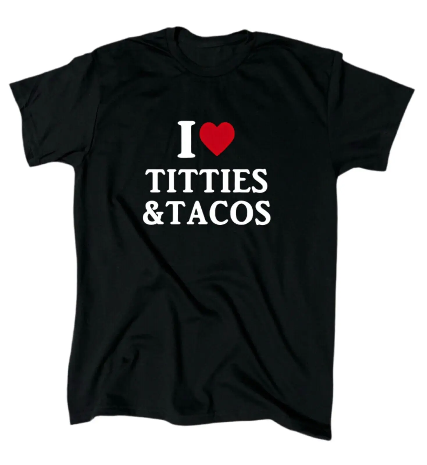 I Love Titties And Tacos Men Äôs T Shirt Crew