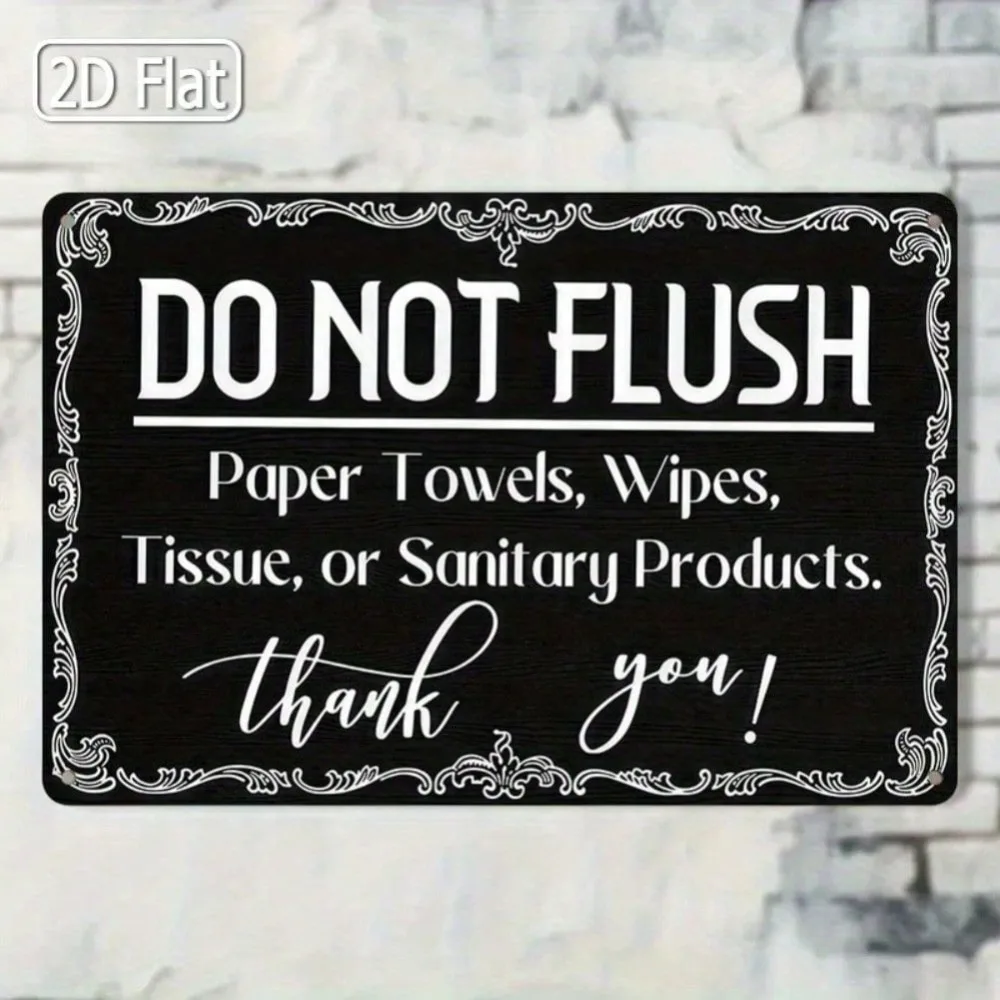 1pc 2D Flat Tin Sign 8x12inch Bathroom Wall Decor Do Not Flush Paper Towels Wipes Tissue Quote Home Kitchen Bedroom Room House H