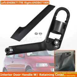 For VW Polo 6N 6N2 1999-2002 Car Interior Door Handle With Retaining Cover Front Left Or Right 6N0867179E 6N0867180E 6N0867197B