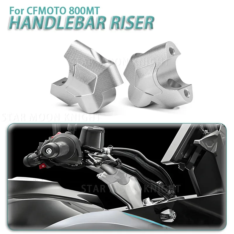 

Handlebar Riser Mount Clamp For CFMOTO 800MT MT800 MT 800 Motorcycle Accessories Handle Bar Raisers Heighten Move Back Adapter