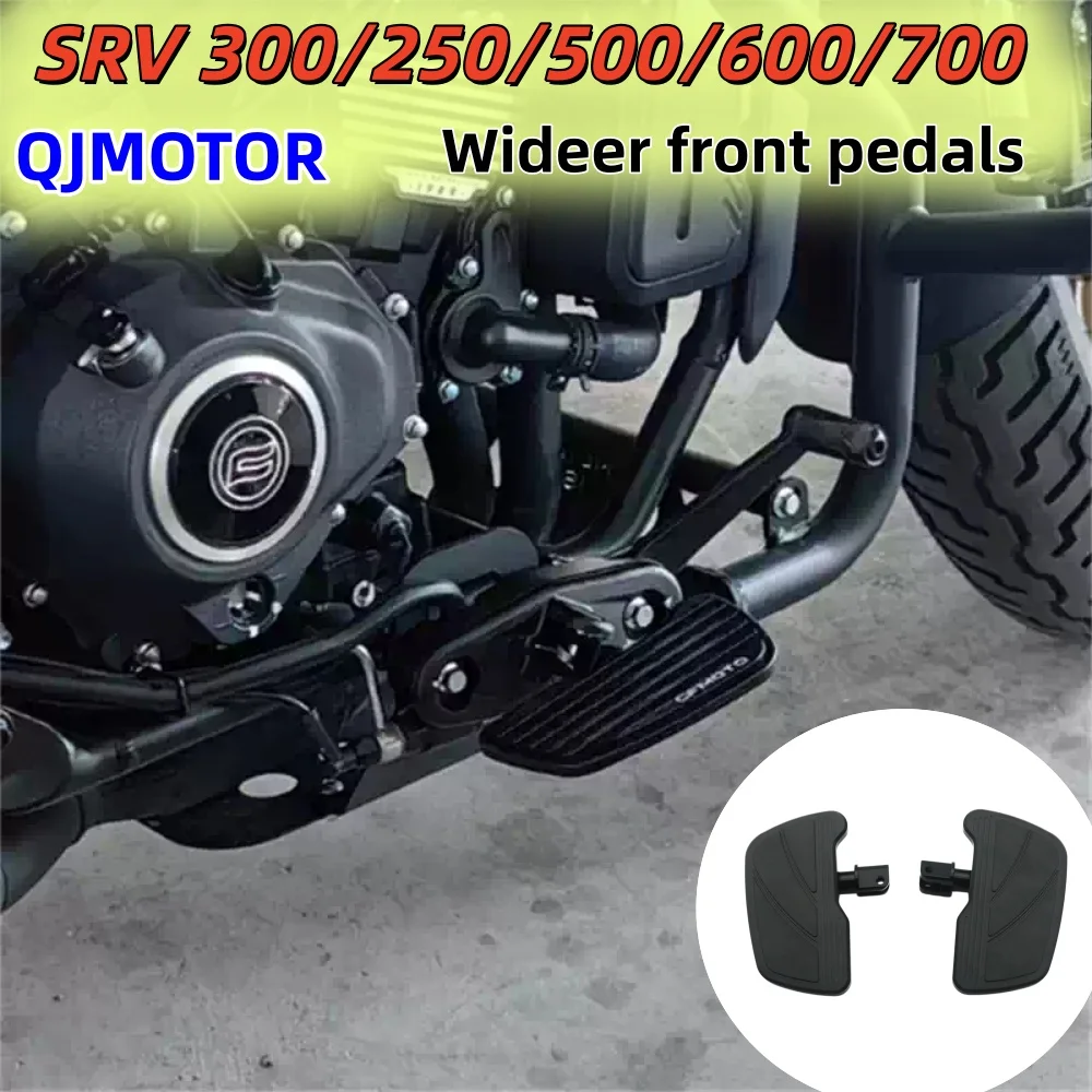 For QJMOTOR SRV300/250/500/600/700, upgrade the front foot pedals with larger and wider pedals.