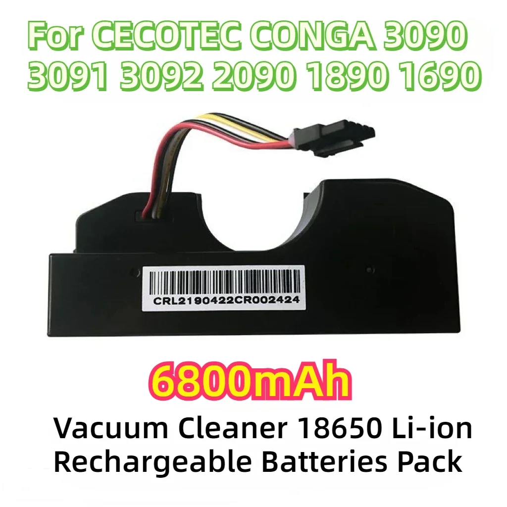 

14.80V Li-ion 100% Original 6800mAh Vacuum Battery for CECOTEC CONGA 3090 CONGA 3091 CONGA 3092 Fits 05173 3000mAh / 44.40Wh