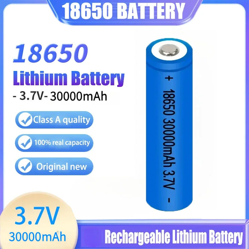 30000MAh 3.7V 18650 Top Head Lithium-Ion Rechargeable Battery Electric Tool Remote Control Drill Flashlight Alarm Clock Battery
