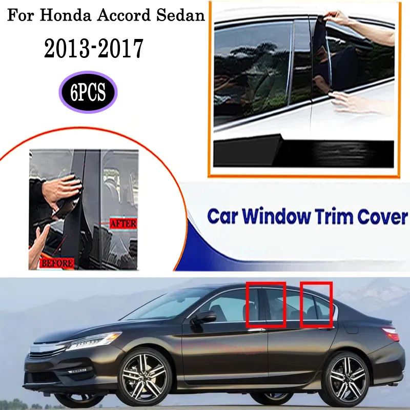 

For Honda Accord Sedan 2013-2014 2015 2016 2017 6Pcs Gloss Black Window Pillar Post Cover OE Style