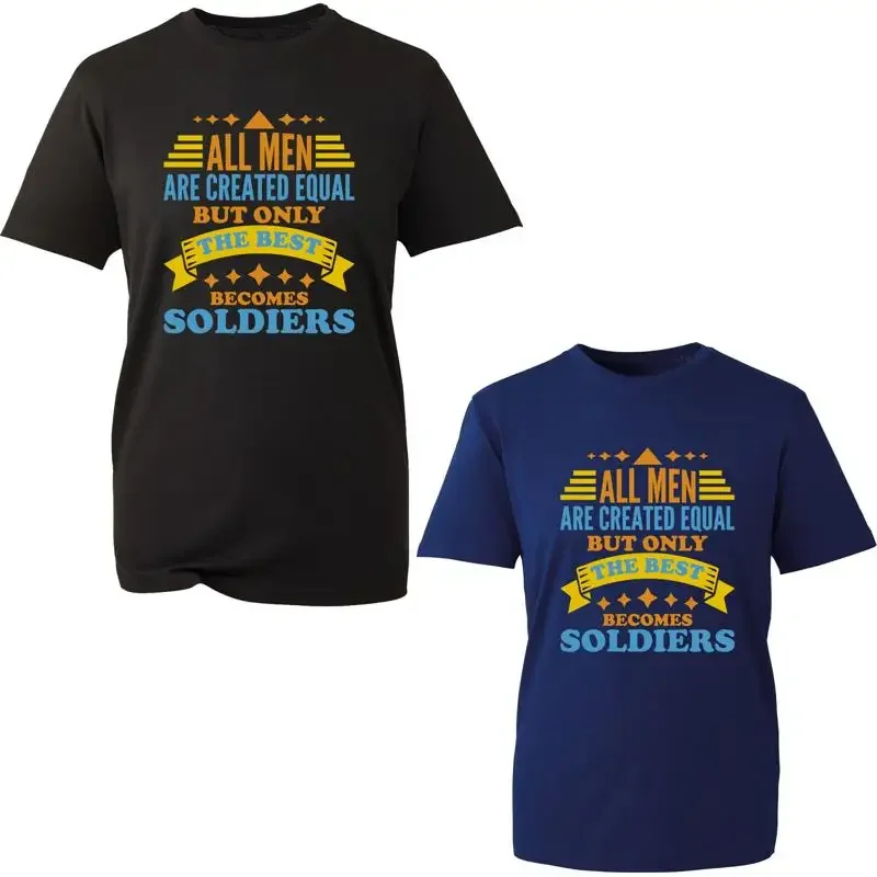 All Men Are Created Equal Best Becomes Soldiers T Shirt Funny Quote Top