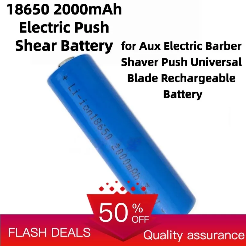 18650 2000mAh Electric Push Shear Battery for Aux Electric Barber Shaver Push Universal Blade Rechargeable Battery