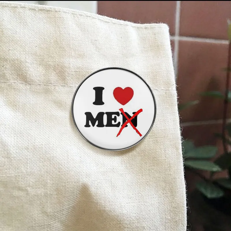 I Love Me Feminist Slogan UV Printing Badge Anti Dating Quote Pin Funny Metal Brooch For Teen Girls Gift