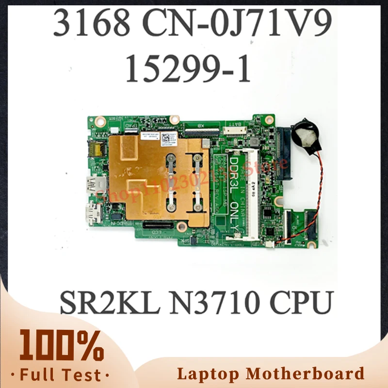 

J71V9 0J71V9 CN-0J71V9 With SR2KL N3710 CPU Mainboard For DELL Inspiron 11 3168 Laptop Motherboard 15299-1 100%Full Working Well