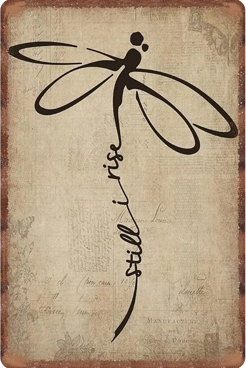 Creative Metal Tin Sign Still I Rise Dragonfly Spirit Wall Poster Coffee Shop Plate Iron Painting Retro Novelty Funny Bar P sign