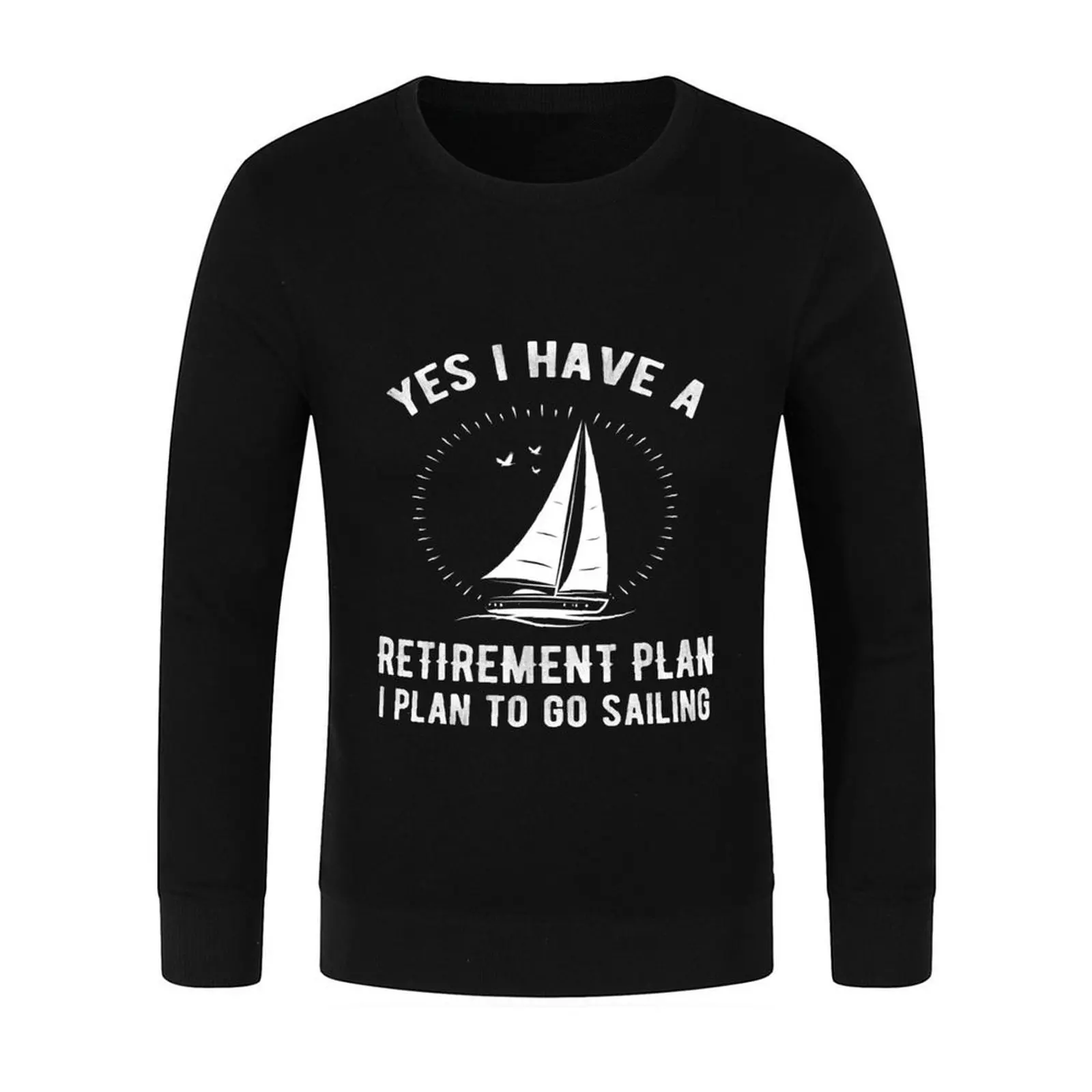 نعم لدي خطة التقاعد الذهاب الإبحار مضحك البلوز الرجال الشتاء سترة الخريف الملابس الملابس الجمالية بلوزات الرجال