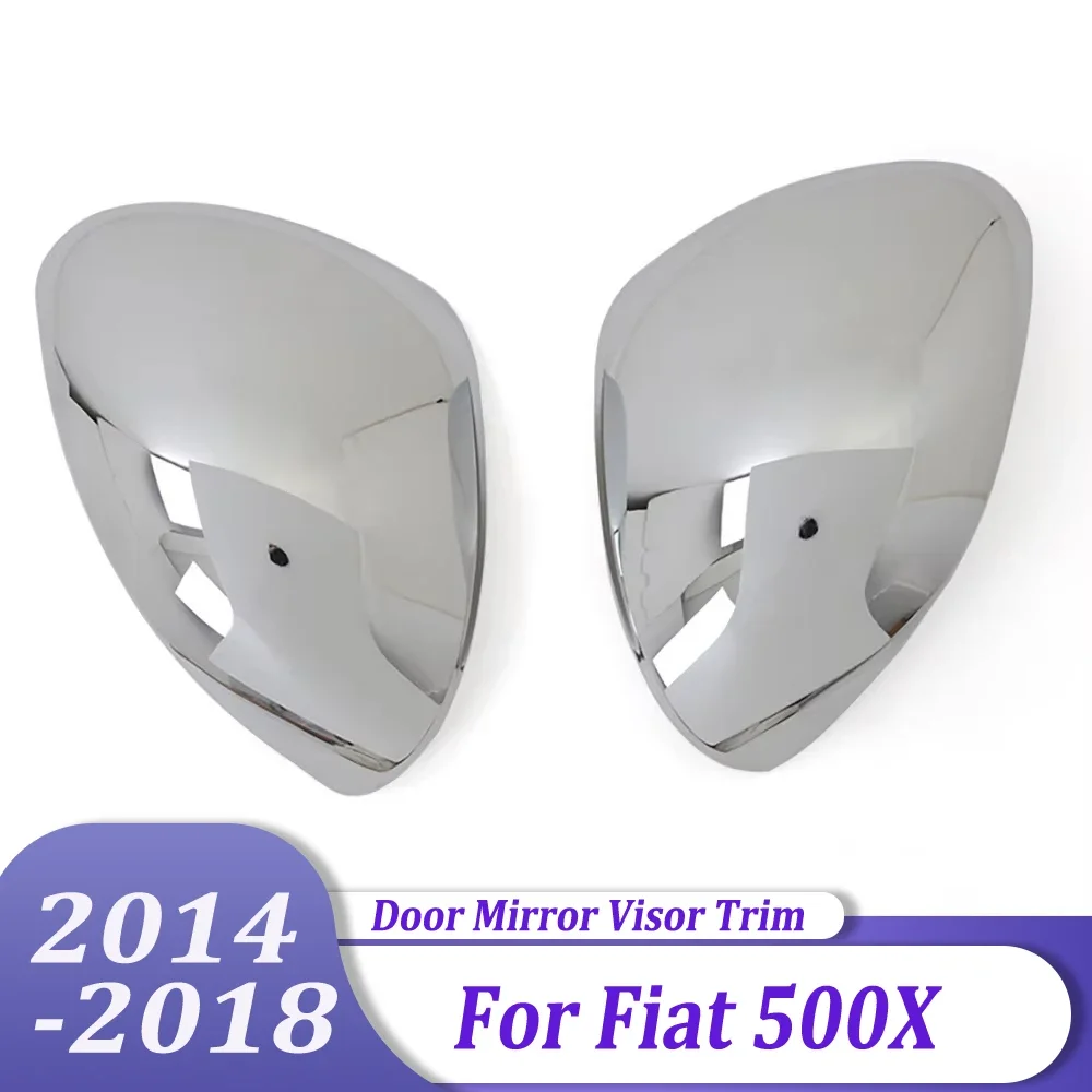 

Chrome Car Accessories Side Door Mirror Cover Trim Rearview Mirrors Trim For Fiat 500X 2014-2018