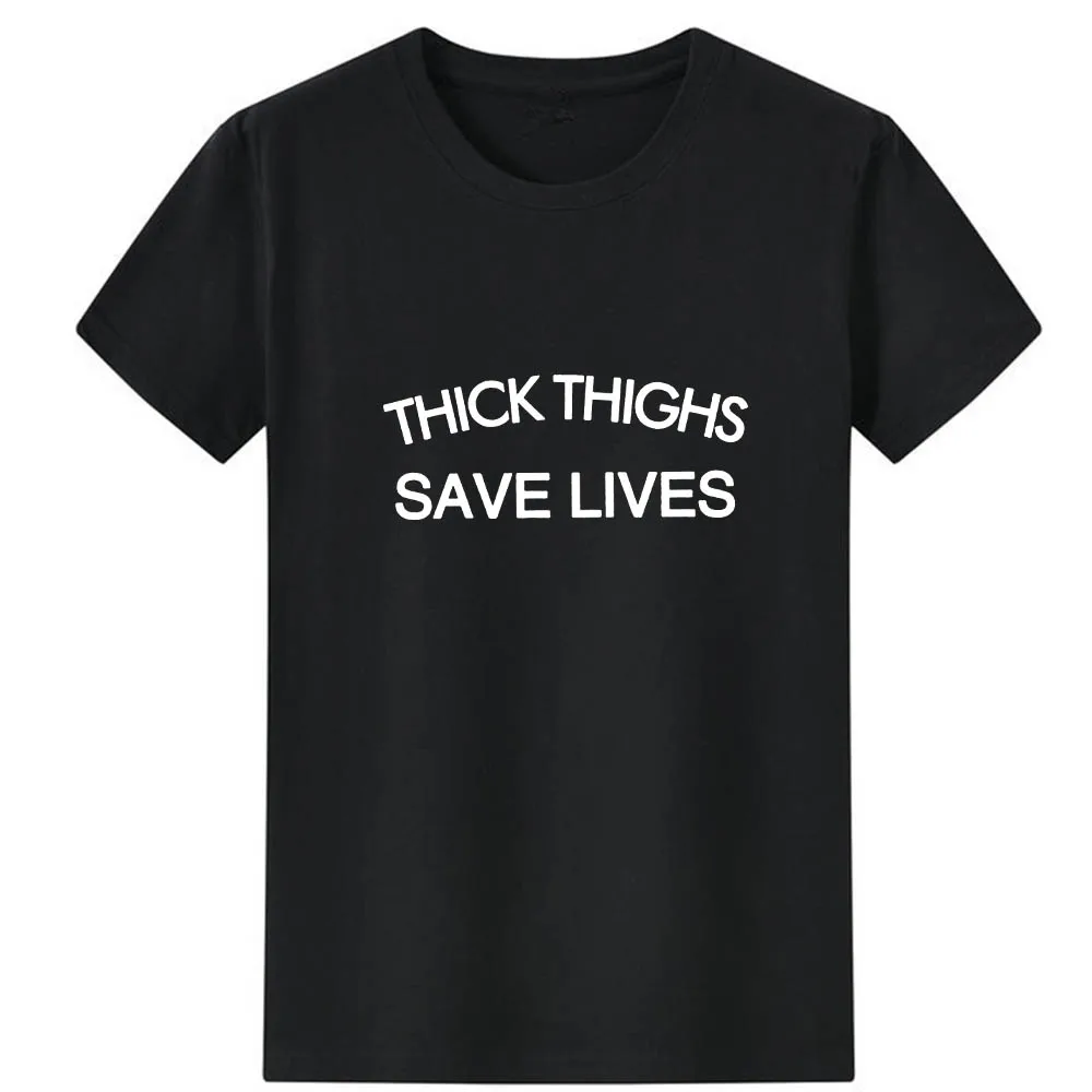 Women O-neck Women T Shirt Casual Loose Tshirt Women Thick Thighs Save Lives Print T Shirt Female Short Sleeve Cotton T-shirt