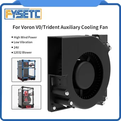 FYSETC Voron V0 Voron Trident 24V 12032 Auxiliary Cooling Fan Power Wind Model Cooling Fans for Voron 3D Printer