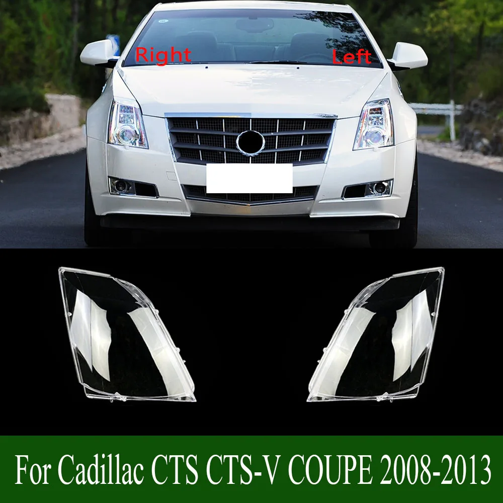 

For Cadillac CTS CTS-V COUPE 2008-2013 Headlamp Cover Lampshade Lamp Headlight Shell Lens Plexiglass Replace Original Lampshade