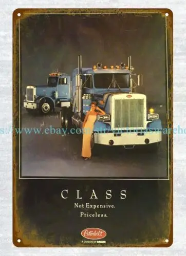 1979 Peterbilt Truck Class Priceless Driver automotive Trucker metal tin sign