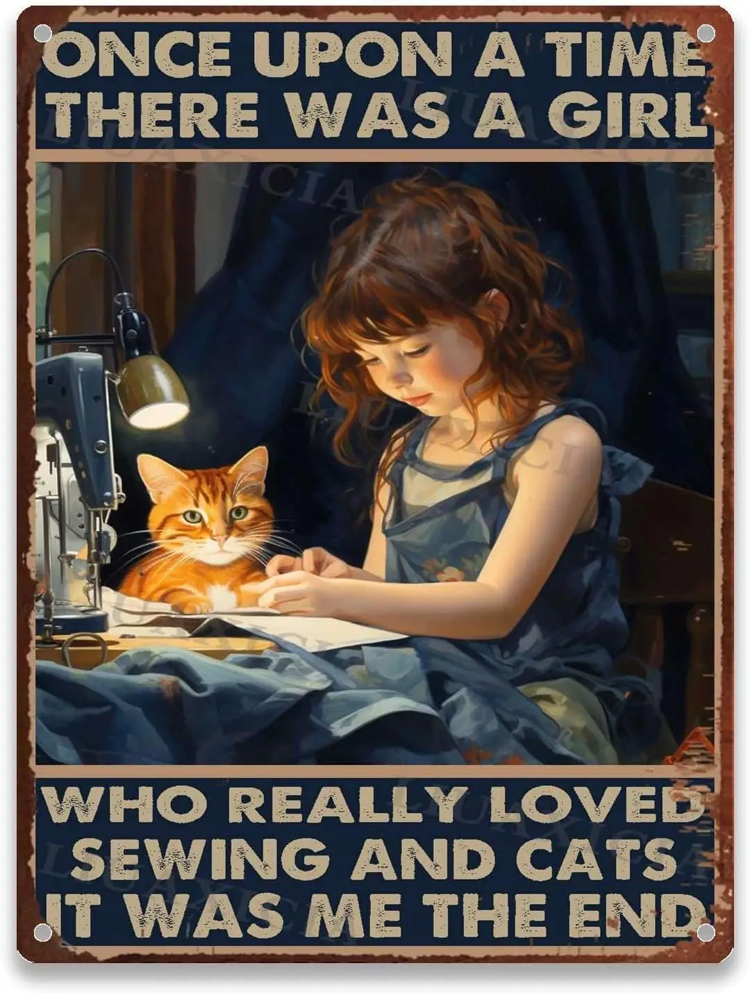 Metal Tin Sign Once Upon A Time There Was A Girl Who Really Loved Sewing And Cats It Was Me The End For Decor Lover Gifts D sign