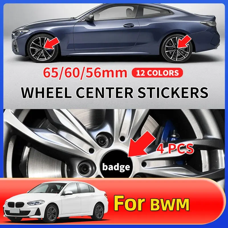 

4PCS 56MM 60MM 65MM Car Emblem Wheel Center Hub Caps Stickers for BMW E28 E32 E34 E53 E64 F10 F20 F30 X1 X3 X5 X6 E71 E90 E91