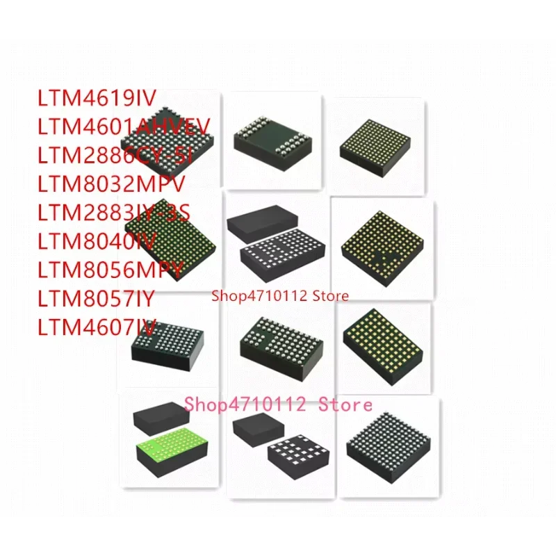 

10 шт. LTM4619IV LTM4601AHVEV LTM2886CY-5I LTM8032MPV LTM2883IY-3S LTM8040IV LTM8056MPY LTM8057IY LTM4607IV IC
