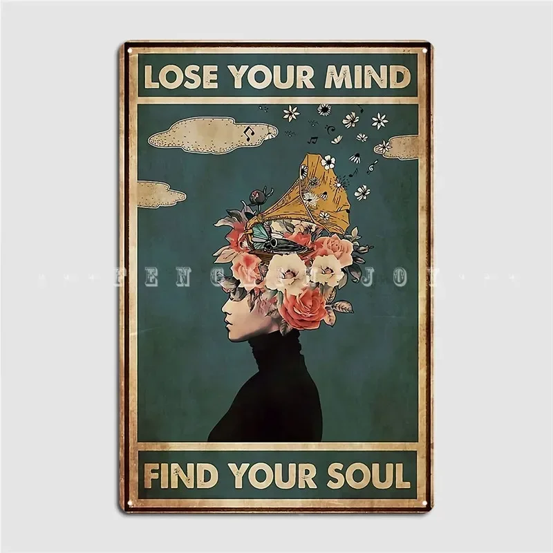 Lose Your Mind Find Your Soul Metal Sign Club Party Club Bar Designing Mural Painting Tin Sign Poster